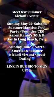 Upcoming Summer Kickoff Events! 👇🏼

Sunday, May 24: SoCal Sababa Summer Mansion Pool Party in Long Beach, CA, with 2 pools (1 indoor), 3 jacuzzis, open bar, all you can eat kosher pizza buffet, jungle gym, basketball court, volleyball court, ping pong, special guest DJs, and much more! 🔥

Sunday, June 7: North American Virtual Speed Dating open to all ages 23+ for residents in the USA, Canada, and Mexico 💙

LINK IN BIO to sign up! 👆🏼

#jewish #singles #jewishcommunity #meetjew #party